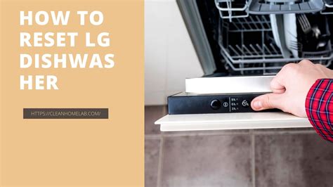Check if there are loose connections and fix them. . How to reset lg dishwasher